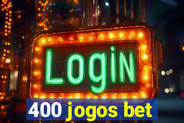 400 jogos bet